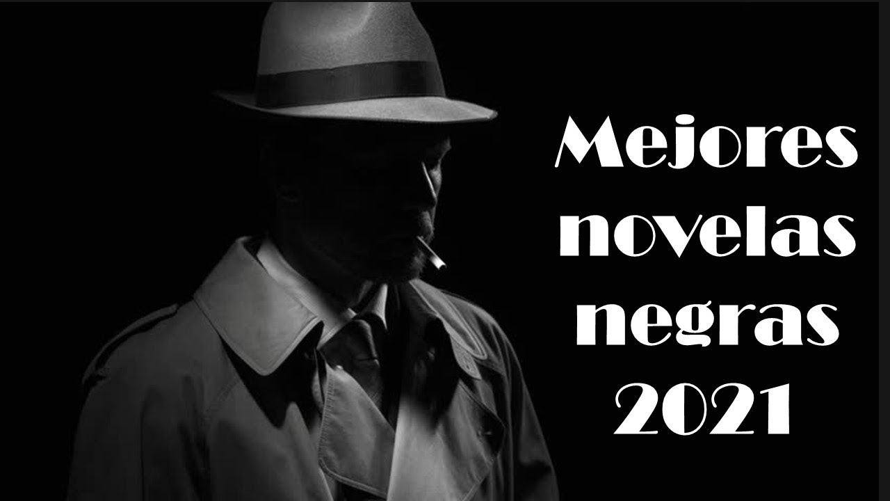 Mis MEJORES NOVELAS NEGRAS del 2021