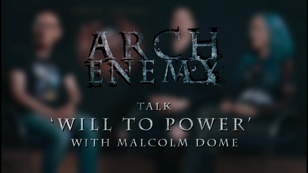 ARCH ENEMY - Will To Power (Malcolm Dome Interview)