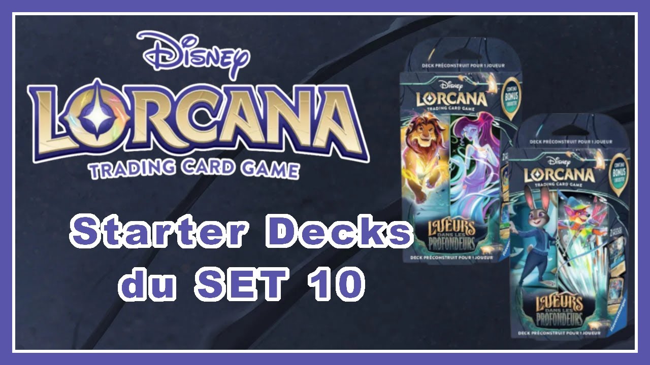 LES STARTER DECKS DU SET 10