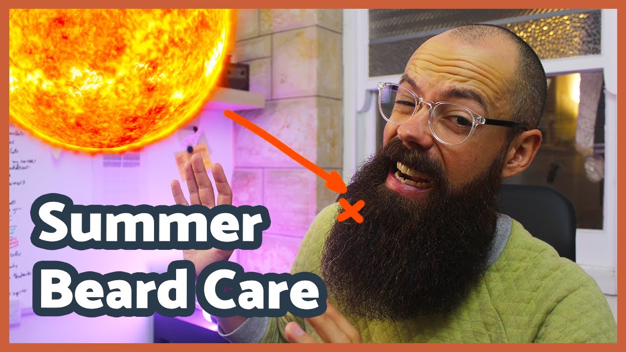 The *secrets* of summer beard care