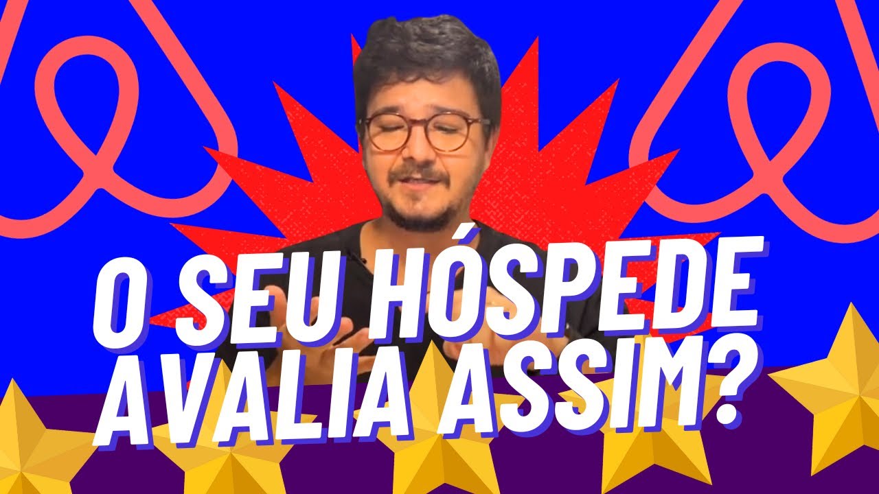 Como um hóspede AVALIA (ou deveria) um anfitrião no Airbnb?