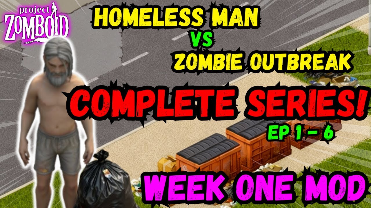Can I Survive Week One Mod HOMELESS?! - FULL SERIES COMPILATION! Project Zomboid (Build 42)