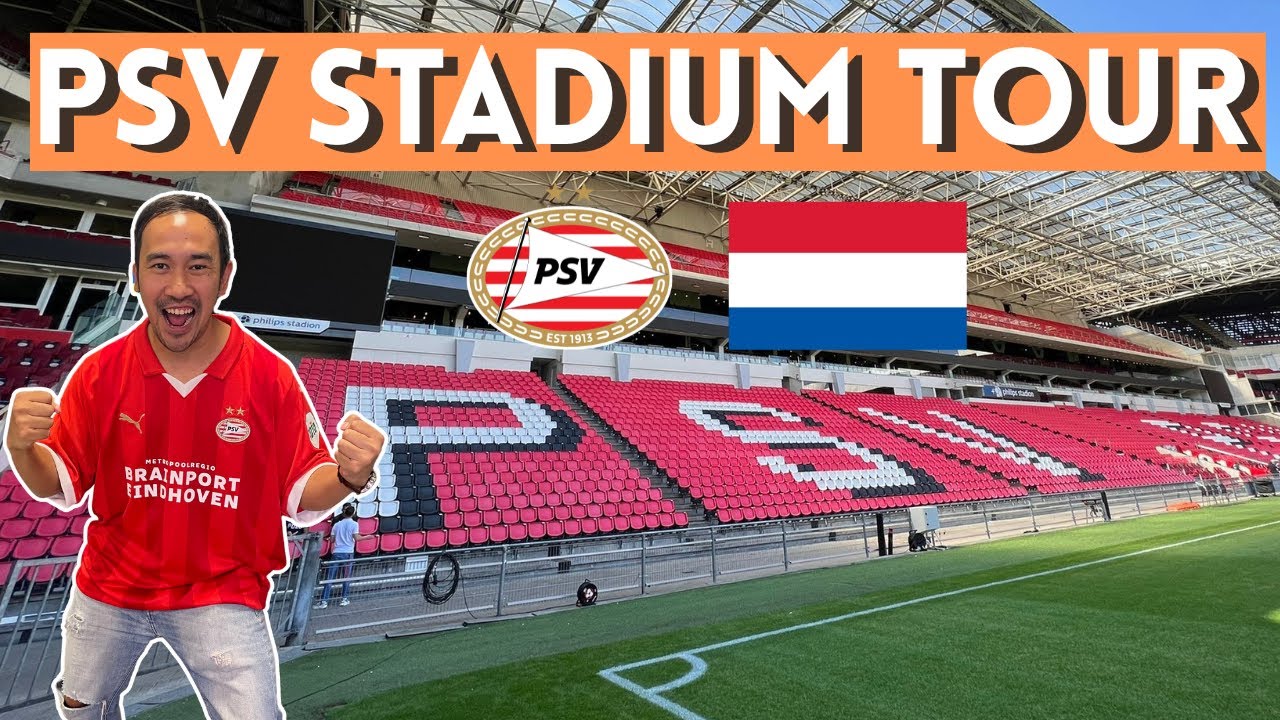 TOUR STADIUM PSV EINDHOVEN BELANDA PHILIPS STADIUM