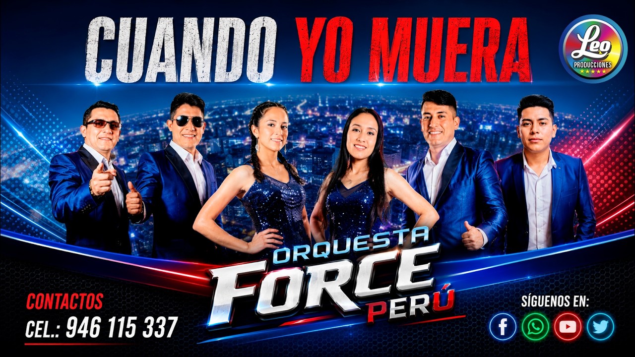 ORQUESTA FORCE PERÚ / Cuando yo muera / PRIMICIA 2023-2024