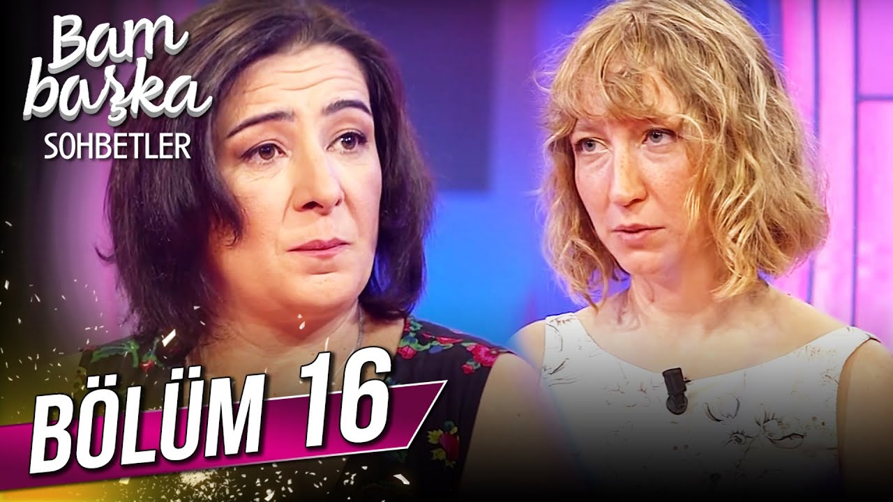 Bambaşka Sohbetler 16. B&ouml;l&uuml;m - Zeynep Kankonde ve Nil İpek | @BambaskaSohbetler