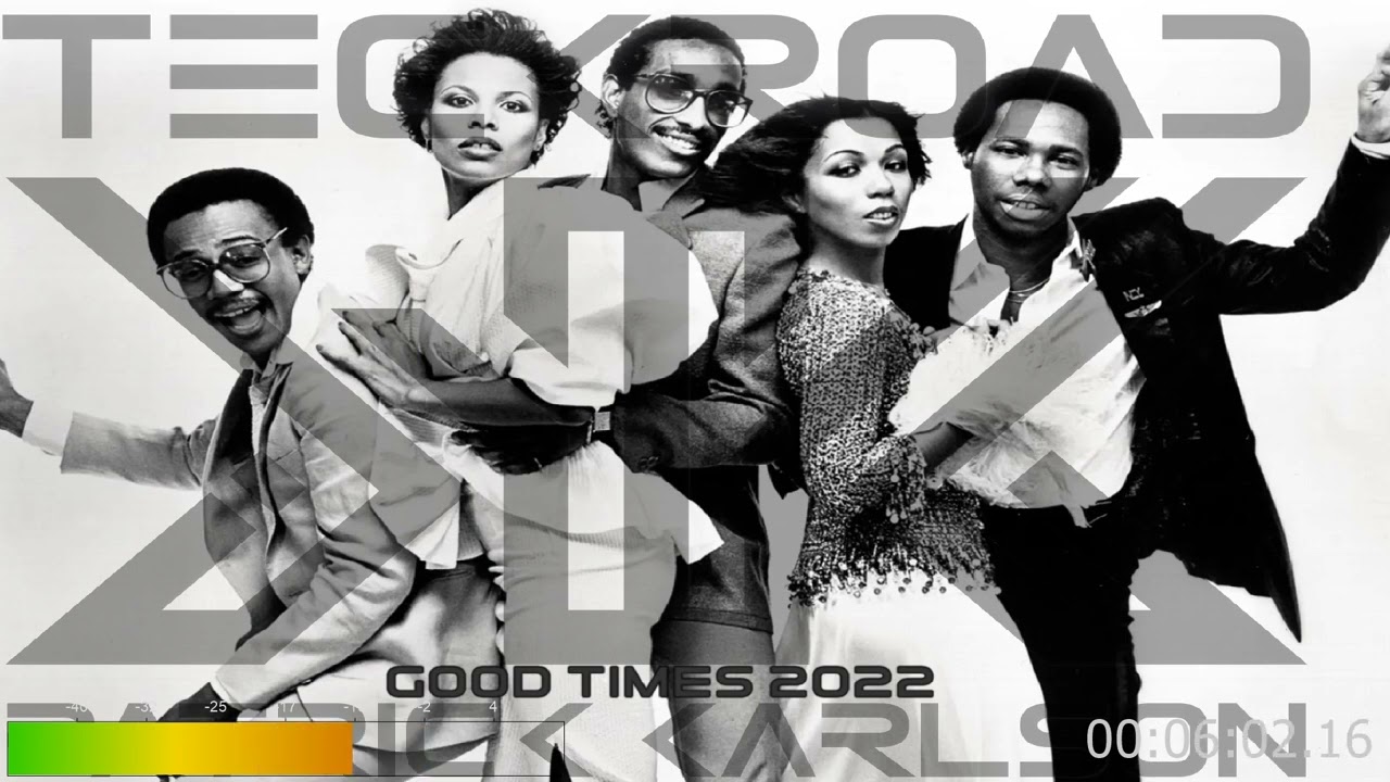 Teckroad -  Chic - Good times (Remix 2022)