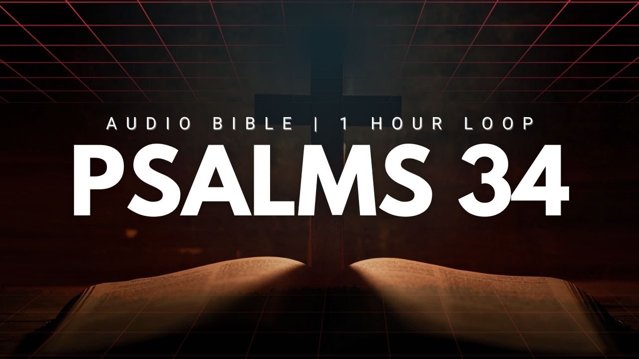 Psalms 34 | 1 Hour Loop | NKJV NIV AMP | Audio Bible for sleep and meditation