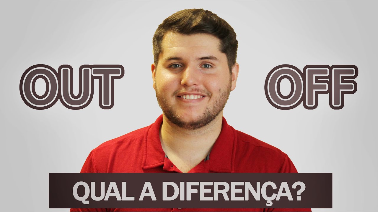 OUT e OFF: Qual a diferença? /// Aula de Inglês