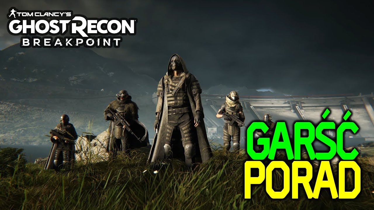 Ghost Recon Breakpoint - Garść porad na start [poradnik]