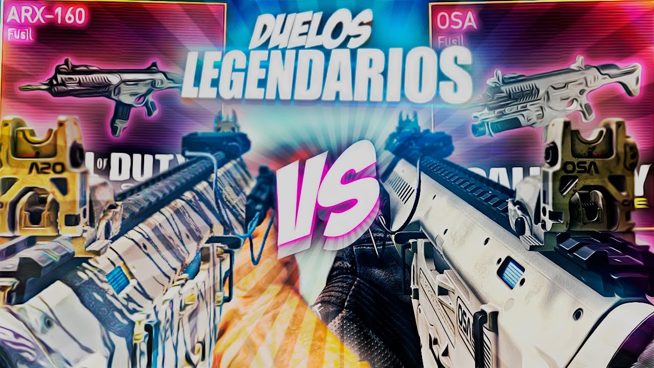 ARX-160 VS OSA | DUELOS LEGENDARIOS | CALL OF DUTY