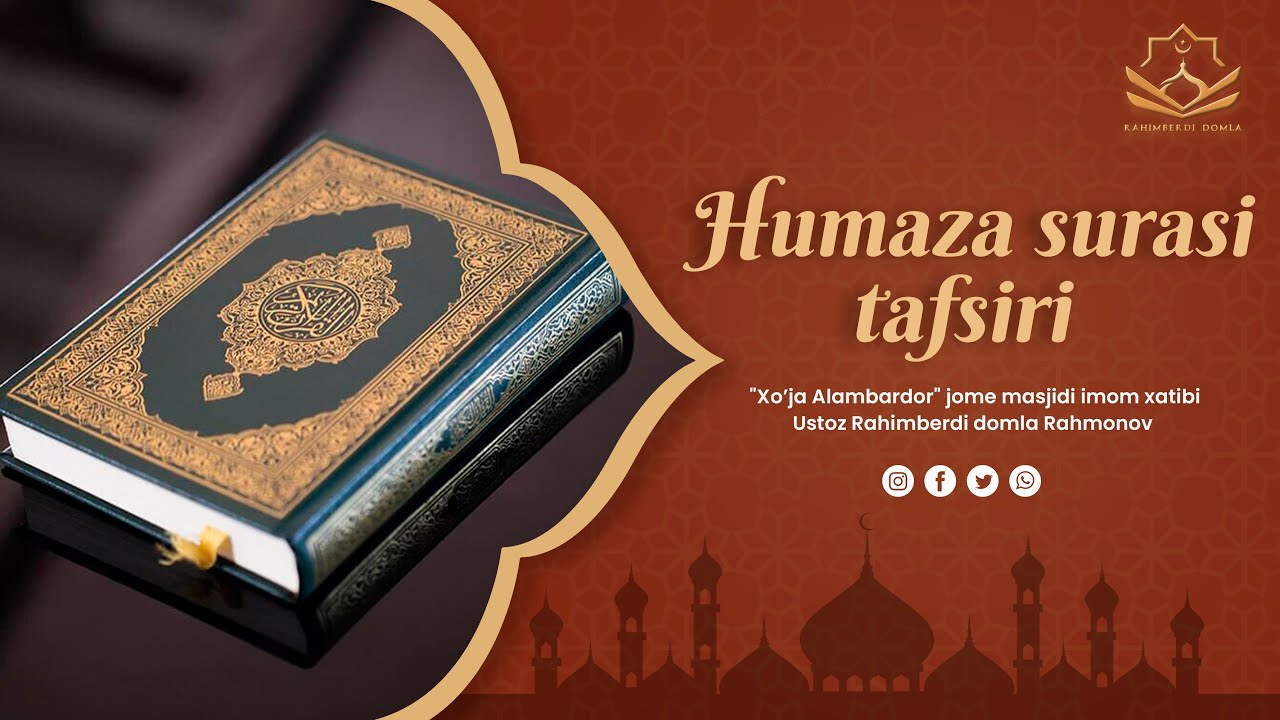 ҲУМАЗА СУРАСИ ТАФСИРИ || HUMAZA SURASI TAFSIRI