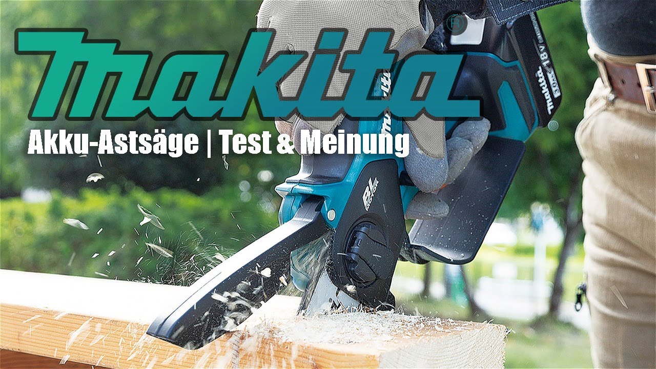 MAKITA | DUC101Z | Akku-Asts&auml;ge | Test/Review