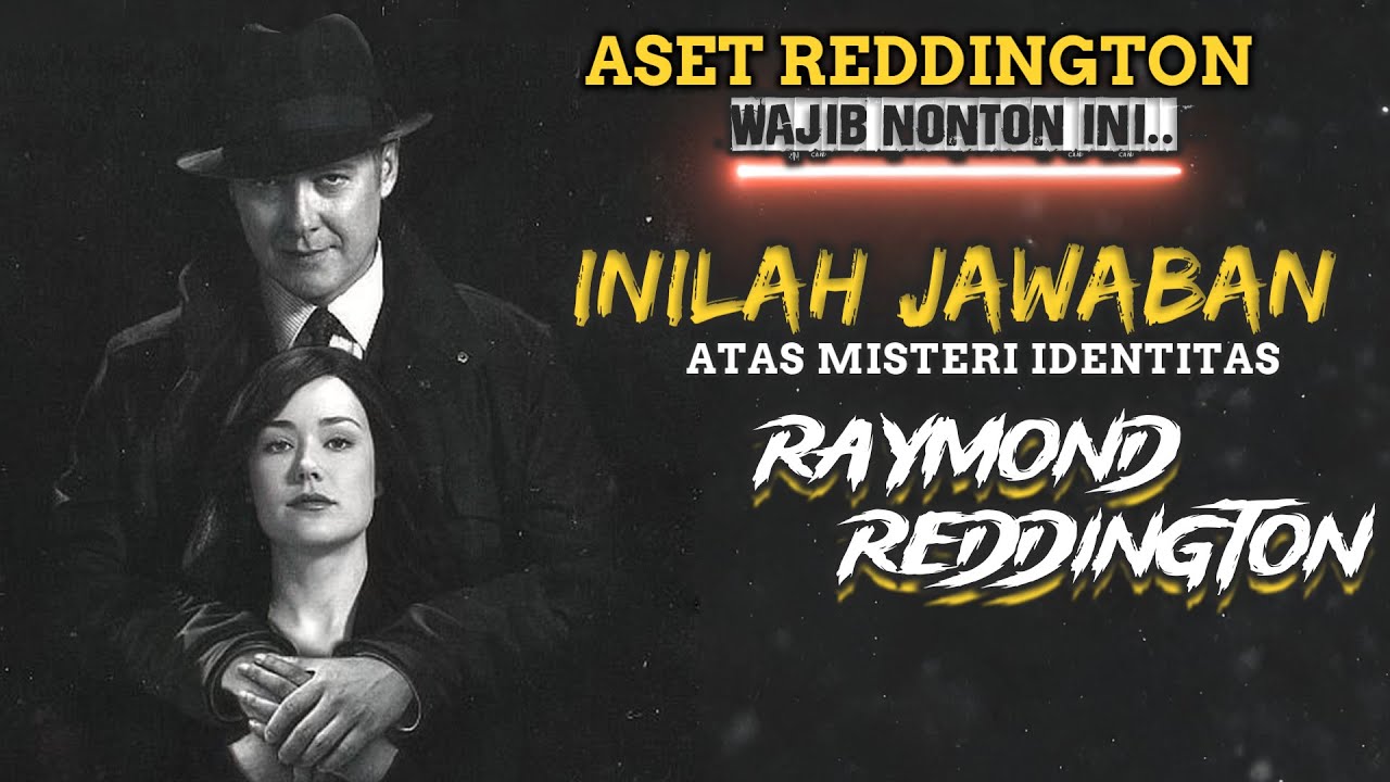 Inilah Jawaban Atas Misteri Identitas Raymond Reddington!!!