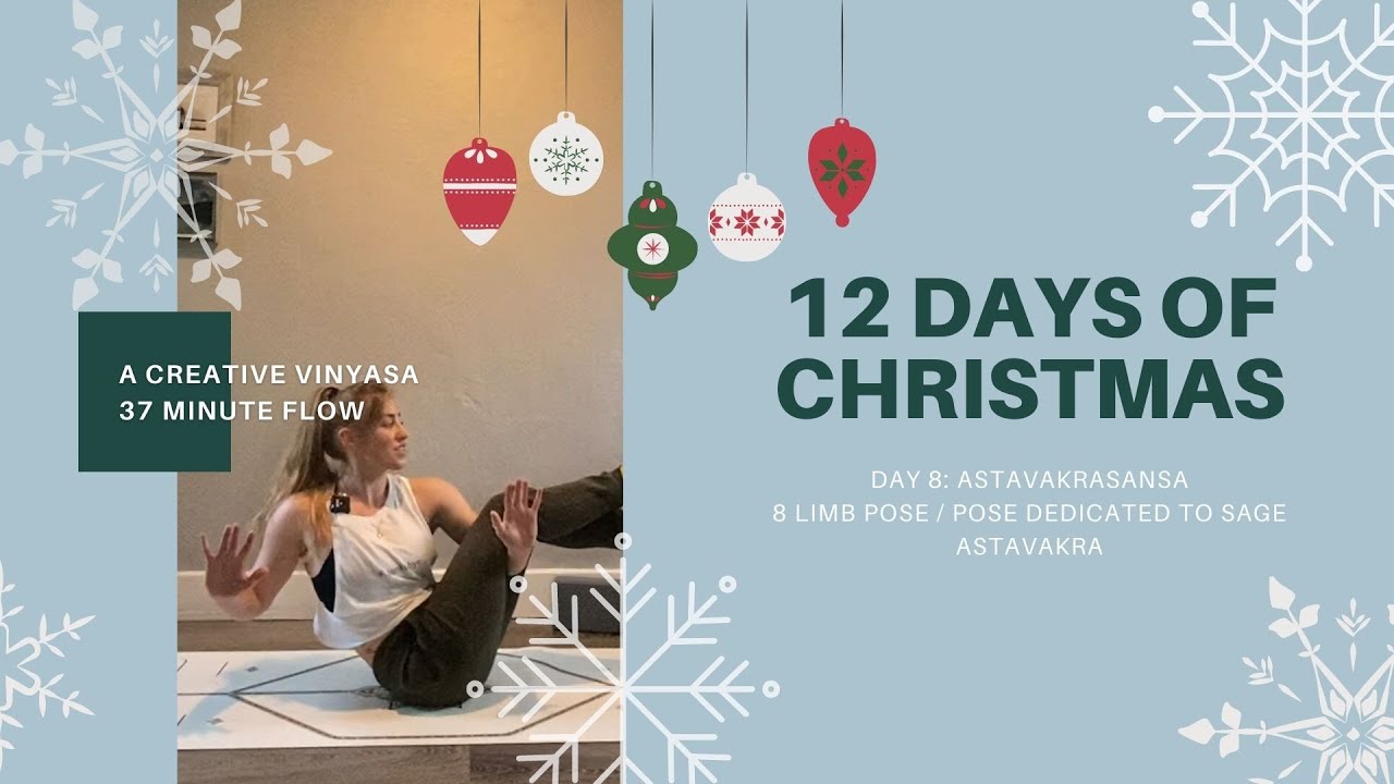 #12daysofchristmas : Creative vinyasa Flows - Day 8