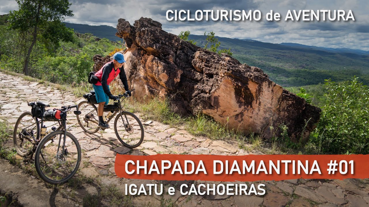 VOLTA na CHAPADA DIAMANTINA #01 | 5 DIAS de BICICLETA | Igatú e Cachoeiras |CICLOTURISMO de AVENTURA