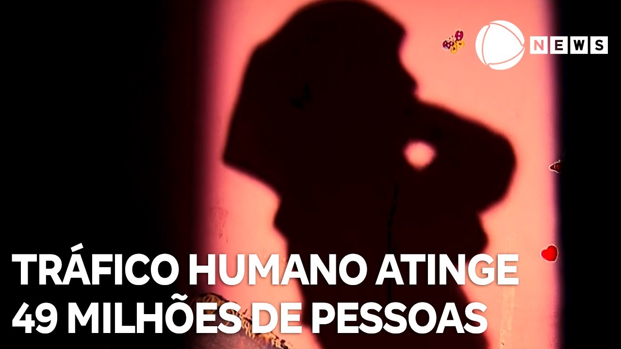 Brasil x Crime: tráfico humano atinge 49 milhões de pessoas em todo o mundo