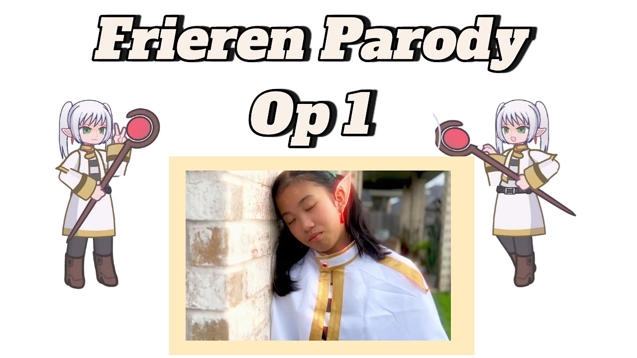 Frieren Parody Op1