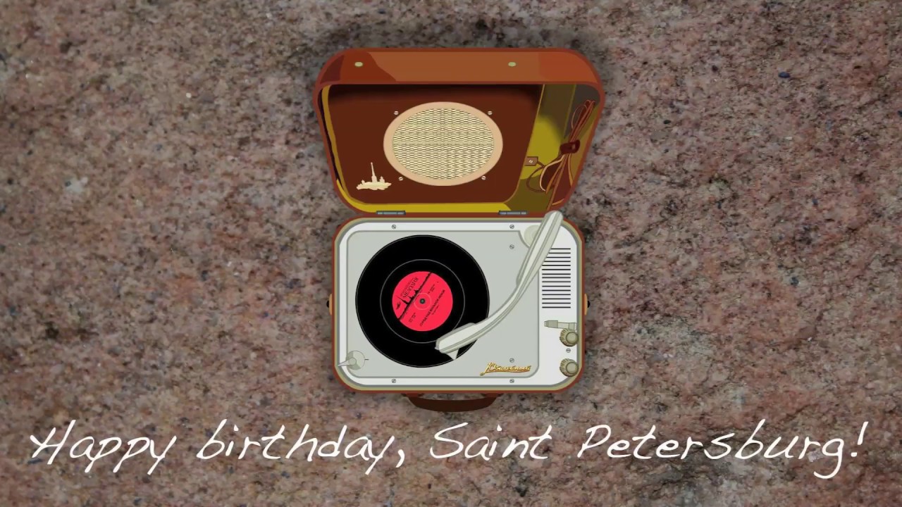 Happy Birthday, Saint Petersburg!
