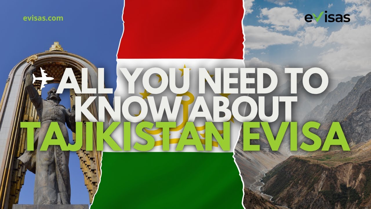 All You Need to Know About Tajikistan eVisa