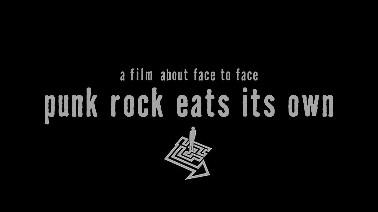 Punk Rock Eats its Own: A Film About Face to Face (2006)                            punk documentary