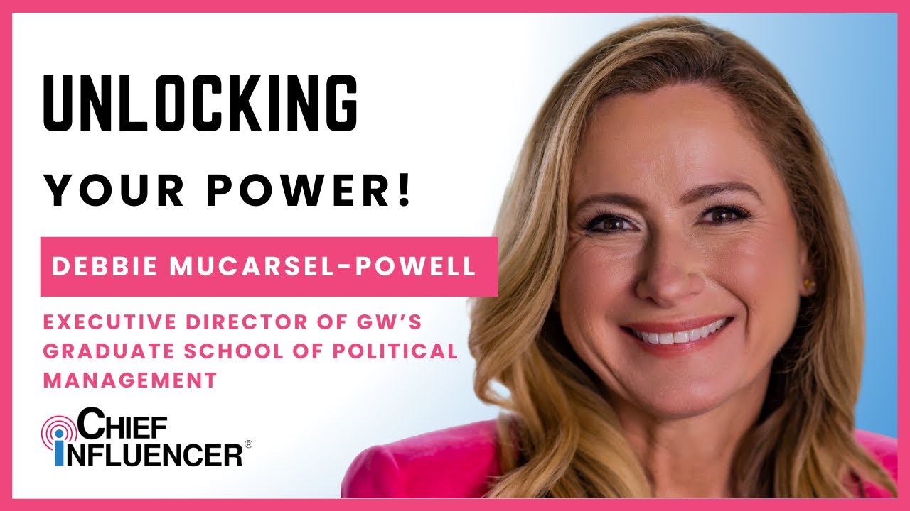 Where Influence Begins: Debbie Mucarsel-Powell on Empowering People to See What’s Possible