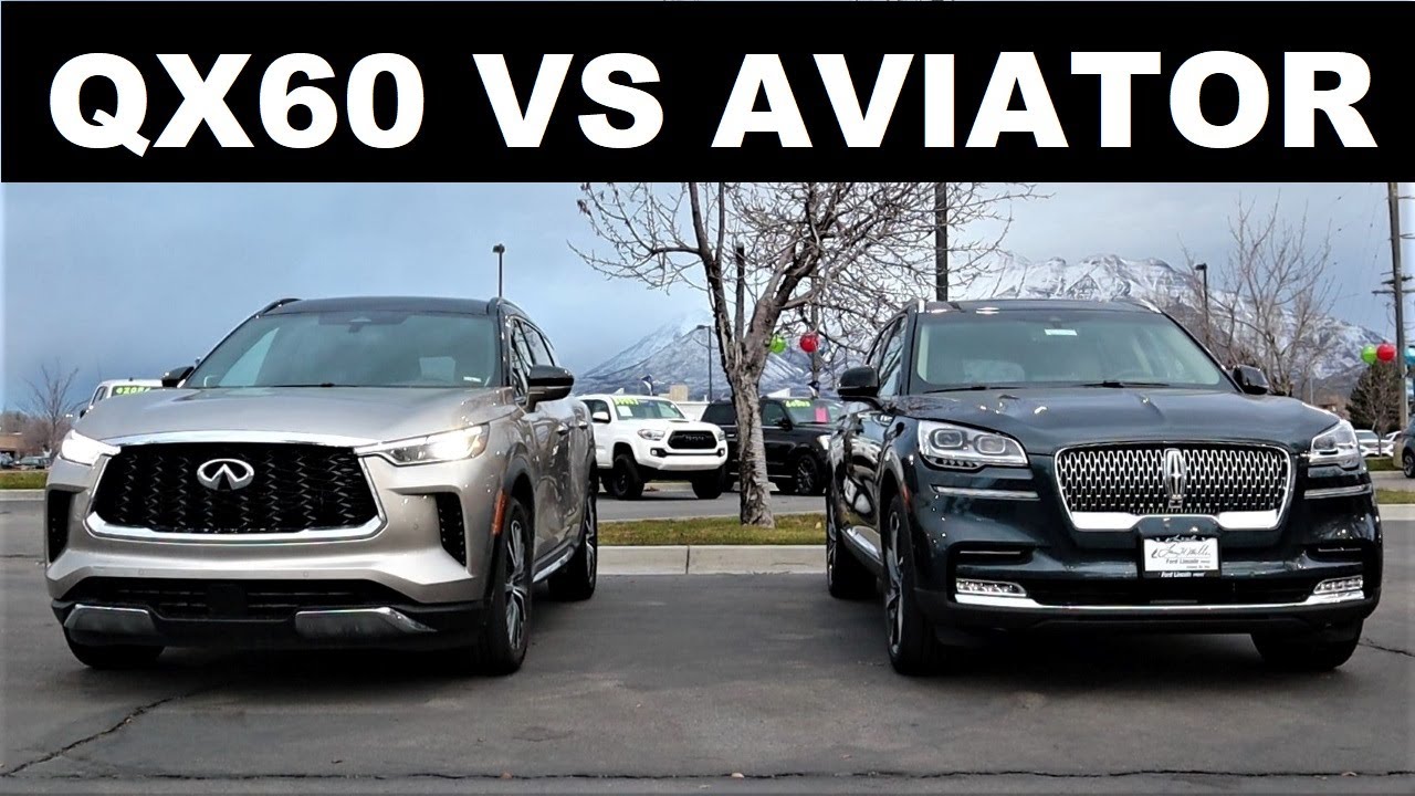 2022 Infiniti QX60 Vs Lincoln Aviator: Which Luxury Three Row SUV Is The Best Value?