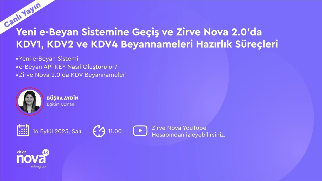 Yeni e-Beyan Sistemine Geçiş ve Zirve KDV1-2-4 Beyannameleri Hazırlık Süreçler