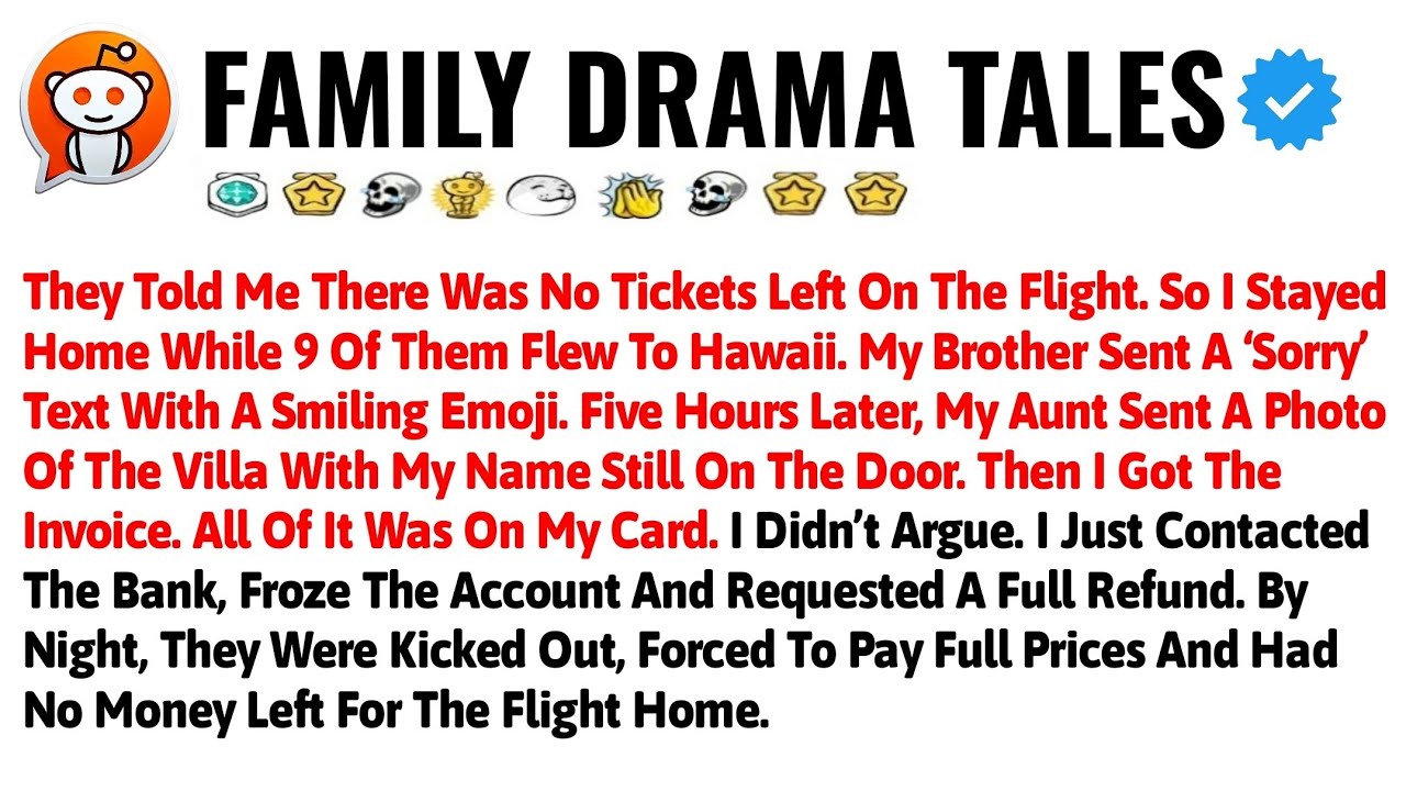 They Told Me There Were No Tickets Left On The Flight. So I Stayed Home While 9 Of Them Flew To Hawa