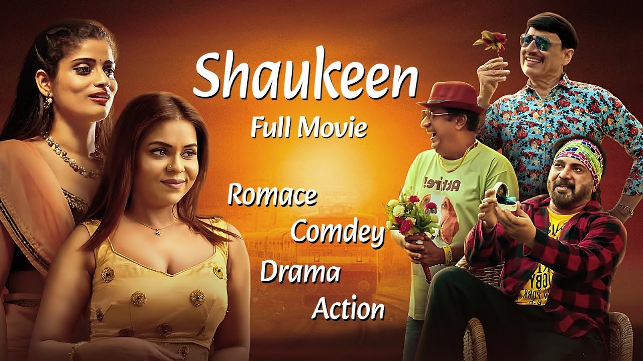 SHAUKEEN (2024) Full Movie | New Released Bollywood Super Hit Hindi Movie in 4K | Lasted Hindi Movie