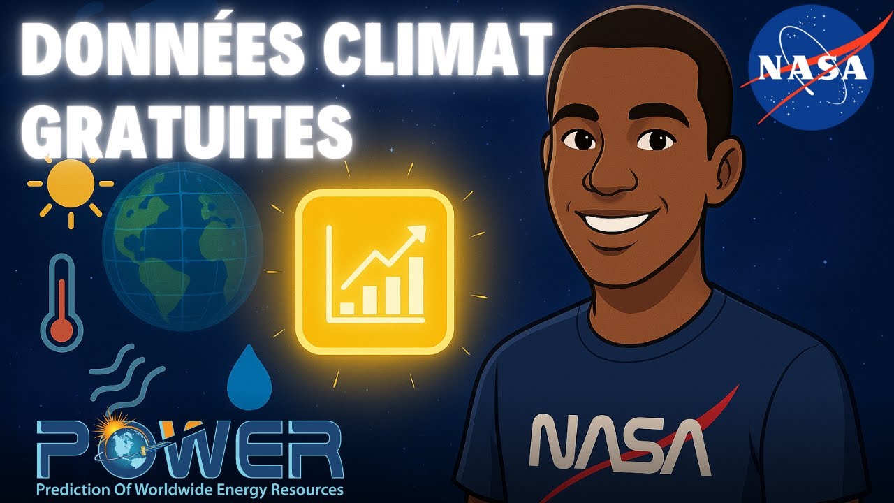 TUTO | Télécharger des DONNÉES CLIMATIQUES GRATUITES (NASA POWER) - Tutoriel Complet Français