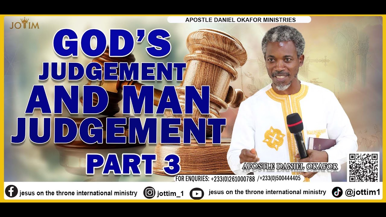 GOD'S JUDGEMENT AND MAN JUDGEMENT PART 3