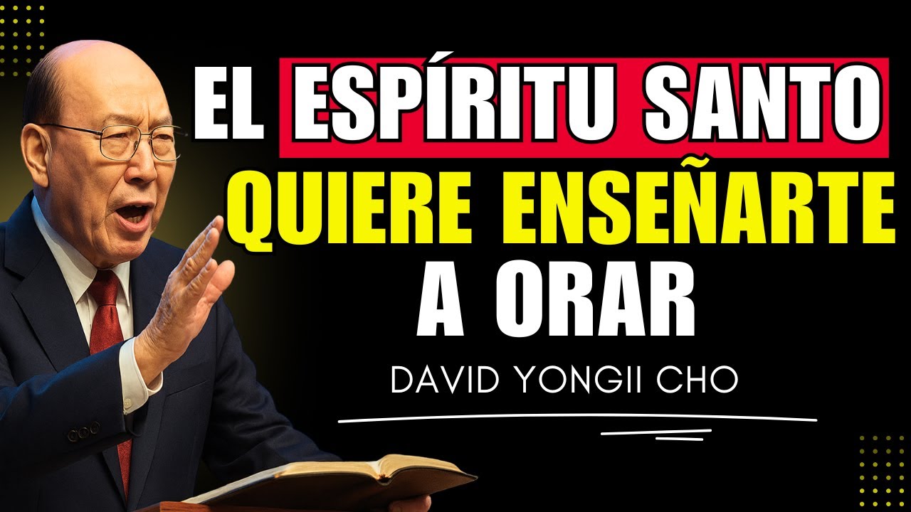 ¿Estás orando correctamente Aprende a ORAR EN EL ESPÍRITU y activa el PODER DE DIOS –  Yonggi Cho
