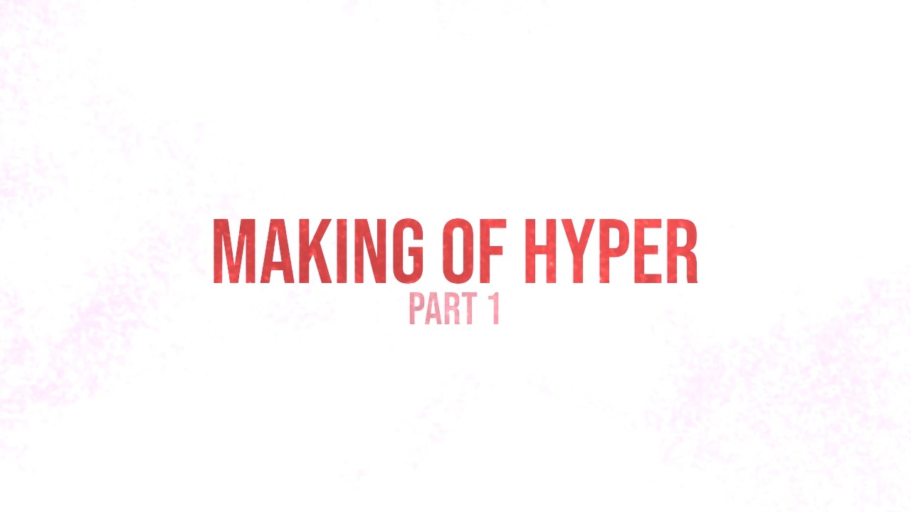 Making a Hyper Song