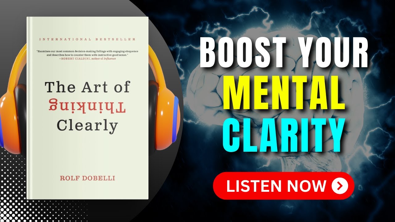 THE ART OF THINKING CLEARLY Audiobook | Book Summary | Audiobook 101