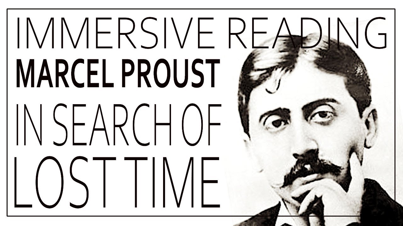 Marcel Proust A la Recherche Du Temps Perdu. In Search Of Lost Time. Immersive Reading Music.
