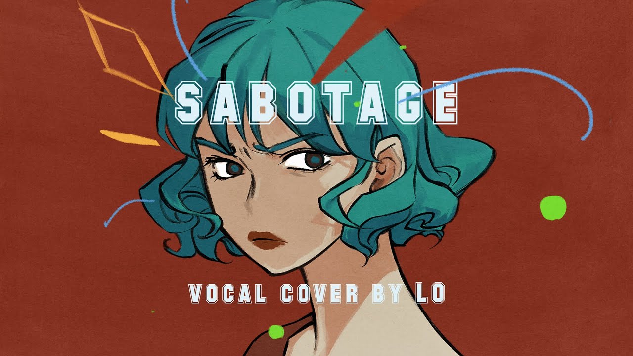 [LO] 緑黄色社会 (녹황색사회) - Sabotage [cover]