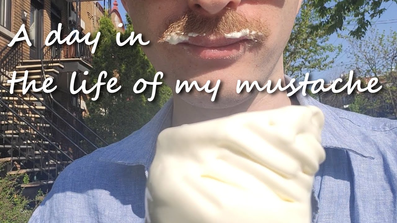 A day in the life of my mustache