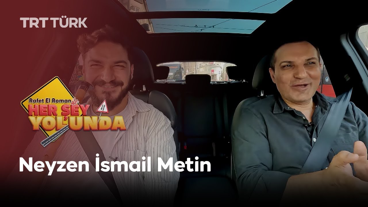 Rafet El Roman ile Her Şey Yolunda | Neyzen İsmail Metin