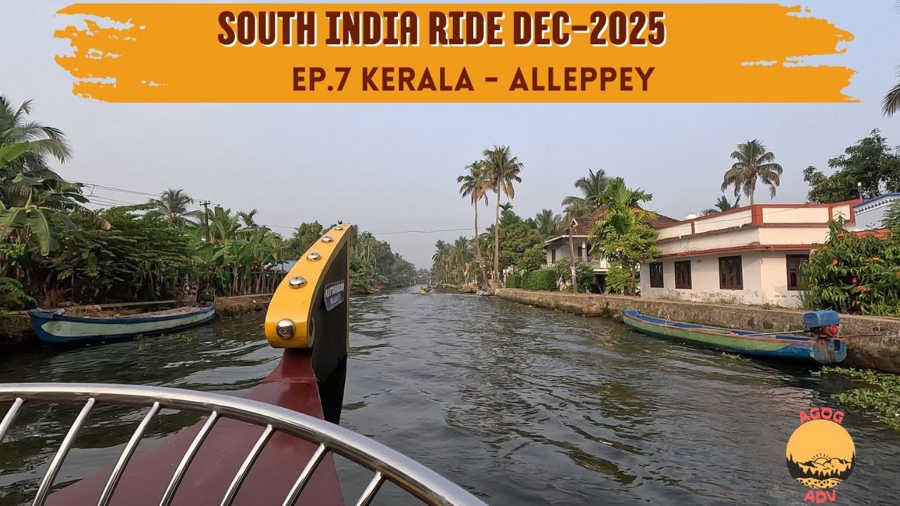 Part 7 - Kerala - Alleppey