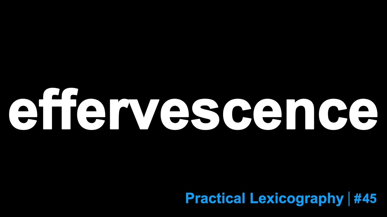 Effervescence Definition