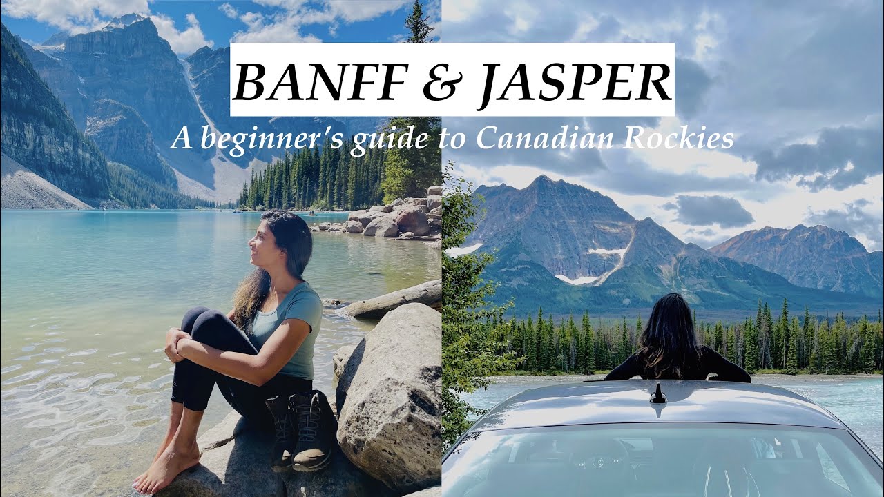 Banff & Jasper - A beginner's guide to Canadian Rockies