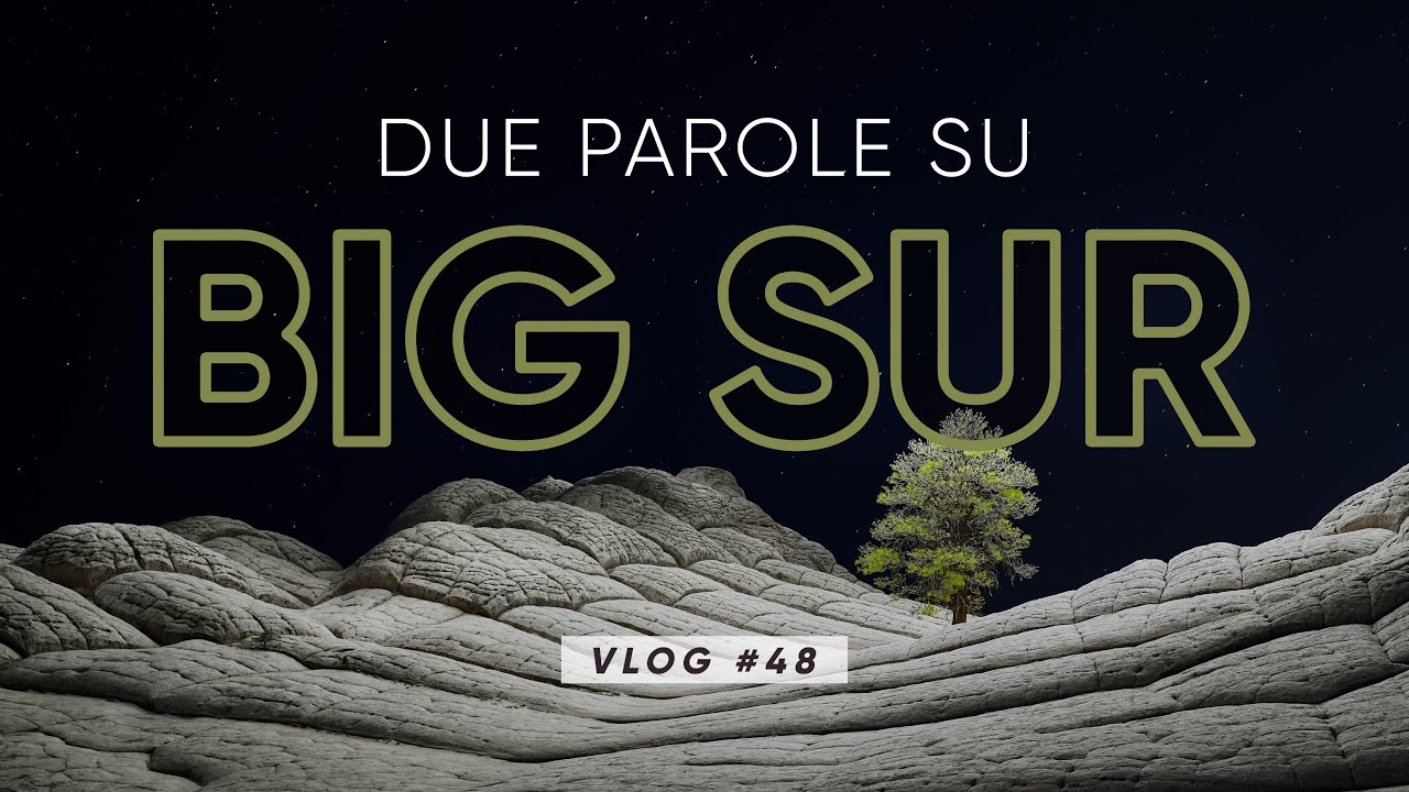 Due parole su BIG SUR