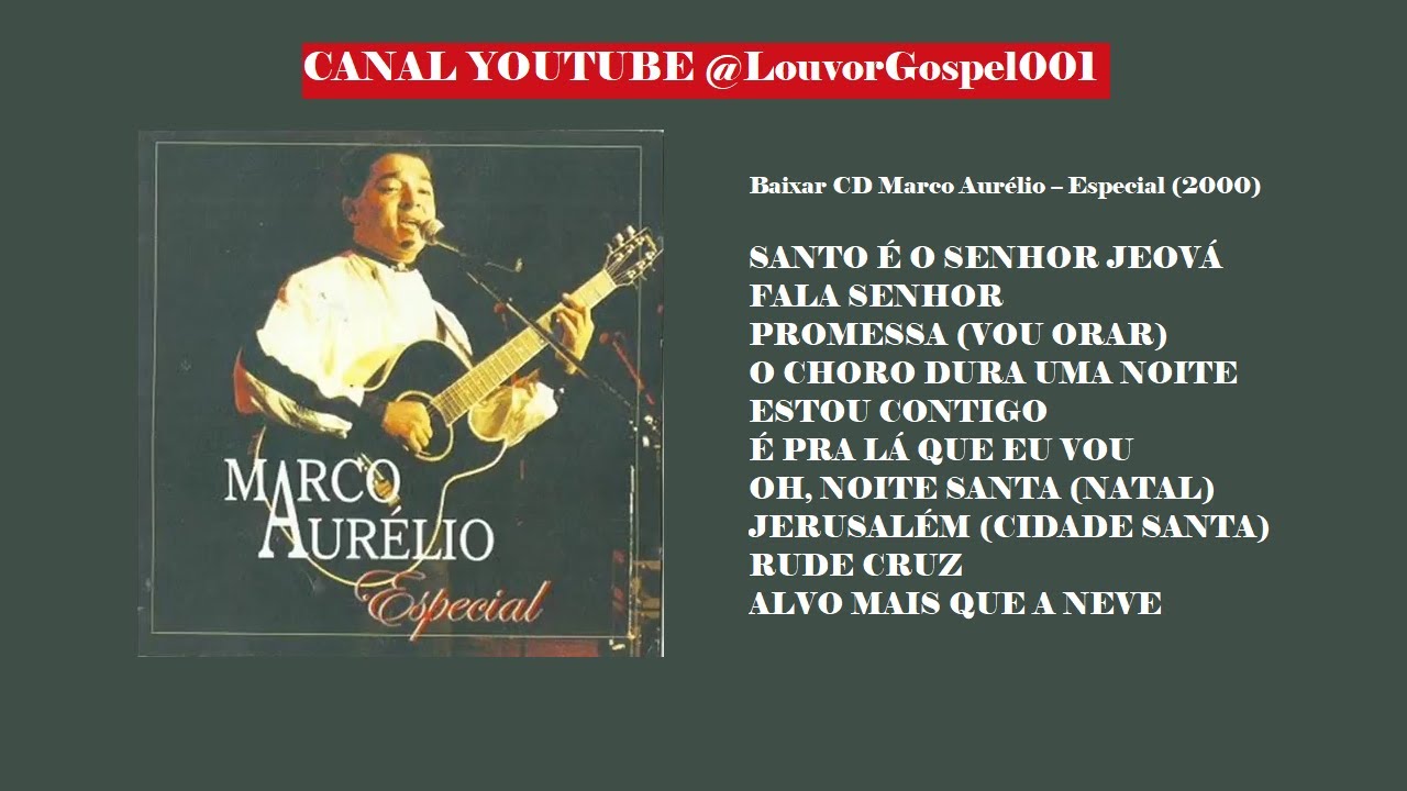 Marco Aurélio - Especial 2000 - Louvor Gospel e Adoração #hinosantigos