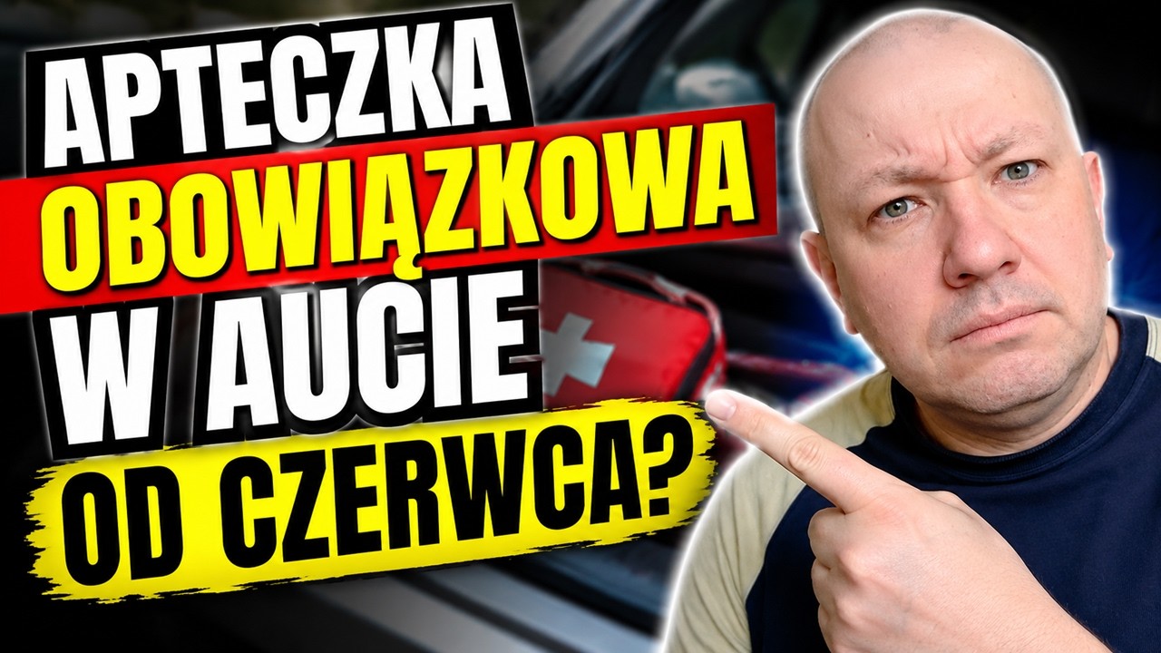 APTECZKA OBOWIĄZKOWA W AUCIE OD CZERWCA 2026?
