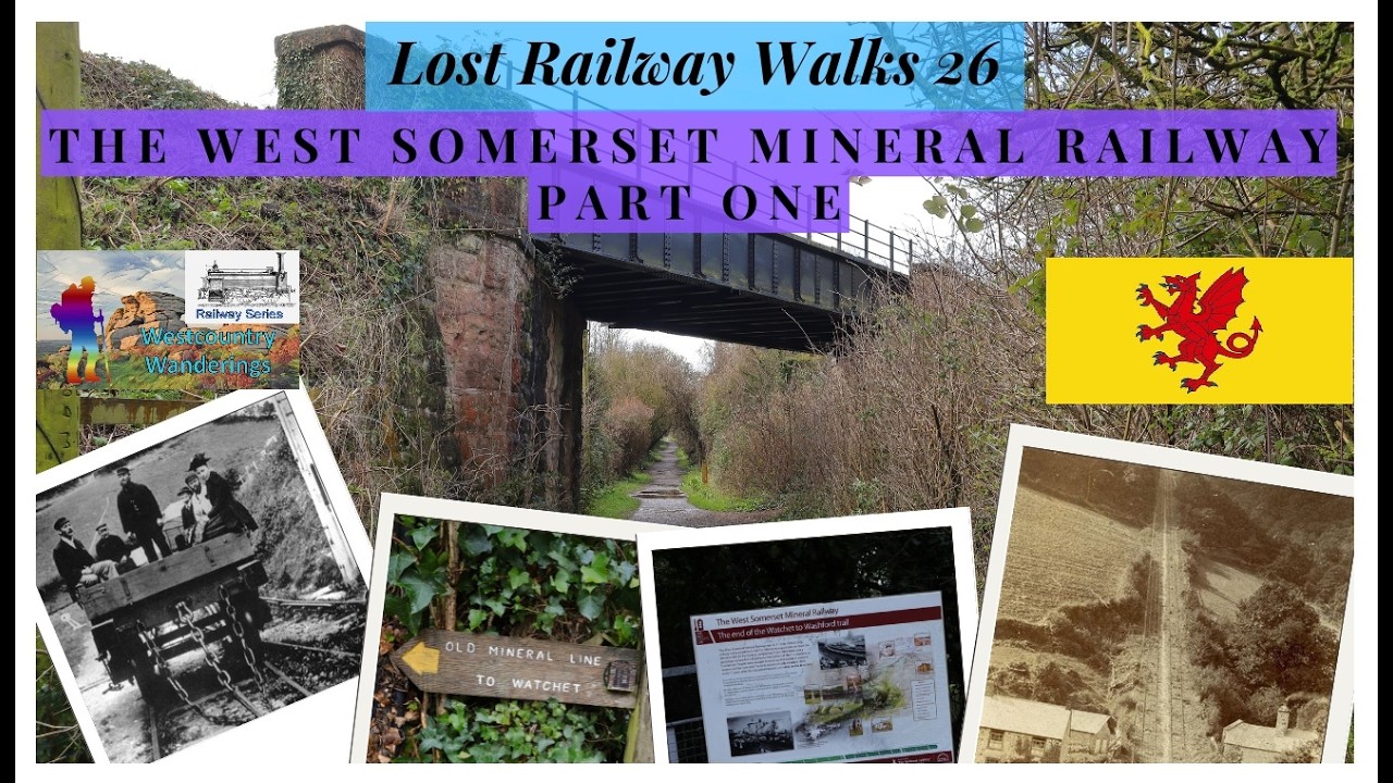Lost Railway Walks 26 | The West Somerset Mineral Railway Pt  1