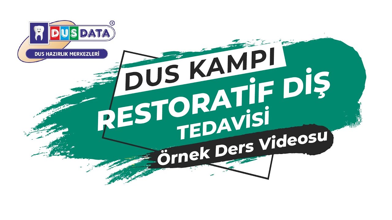 DUS Kampı - Restoratif Diş Tedavisi Demo Ders Videosu
