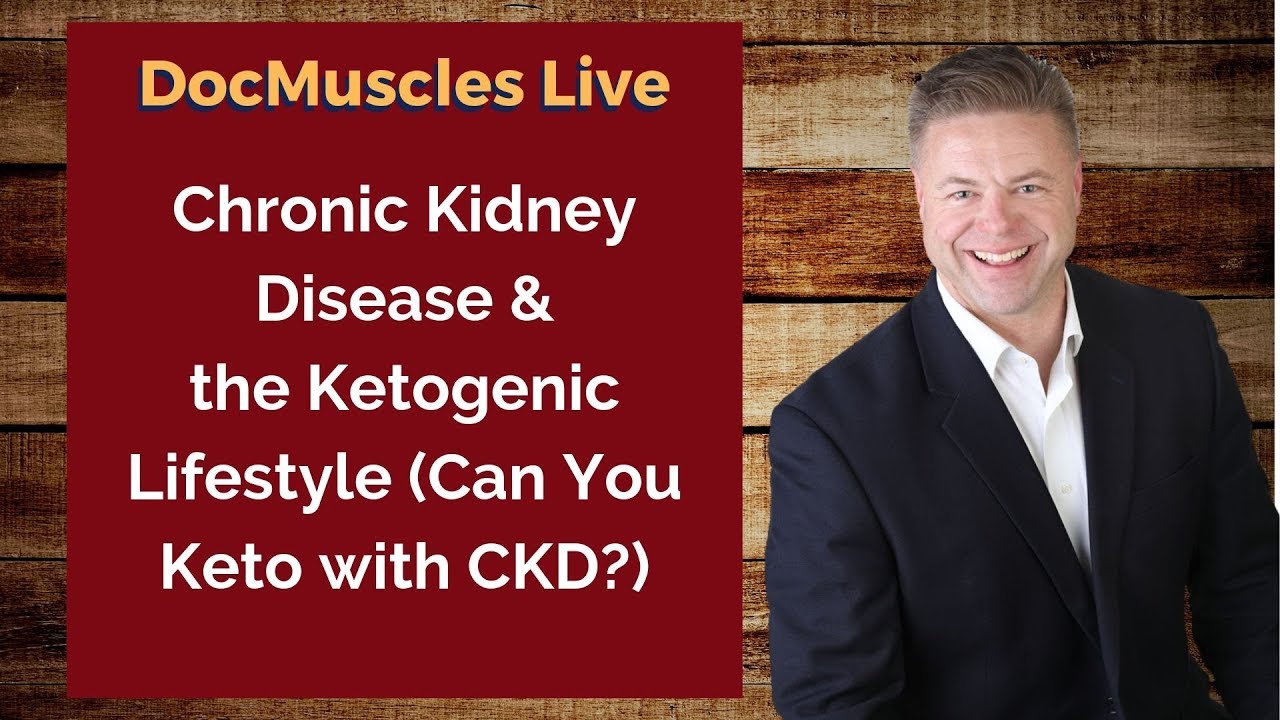 Chronic Kidney Disease & The Ketogenic Lifestyle