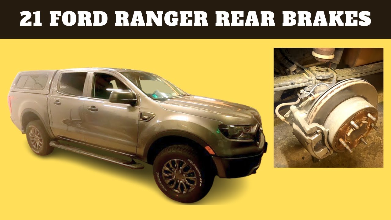 How to replace the rear brakes on a 21 Ford Ranger 4X4