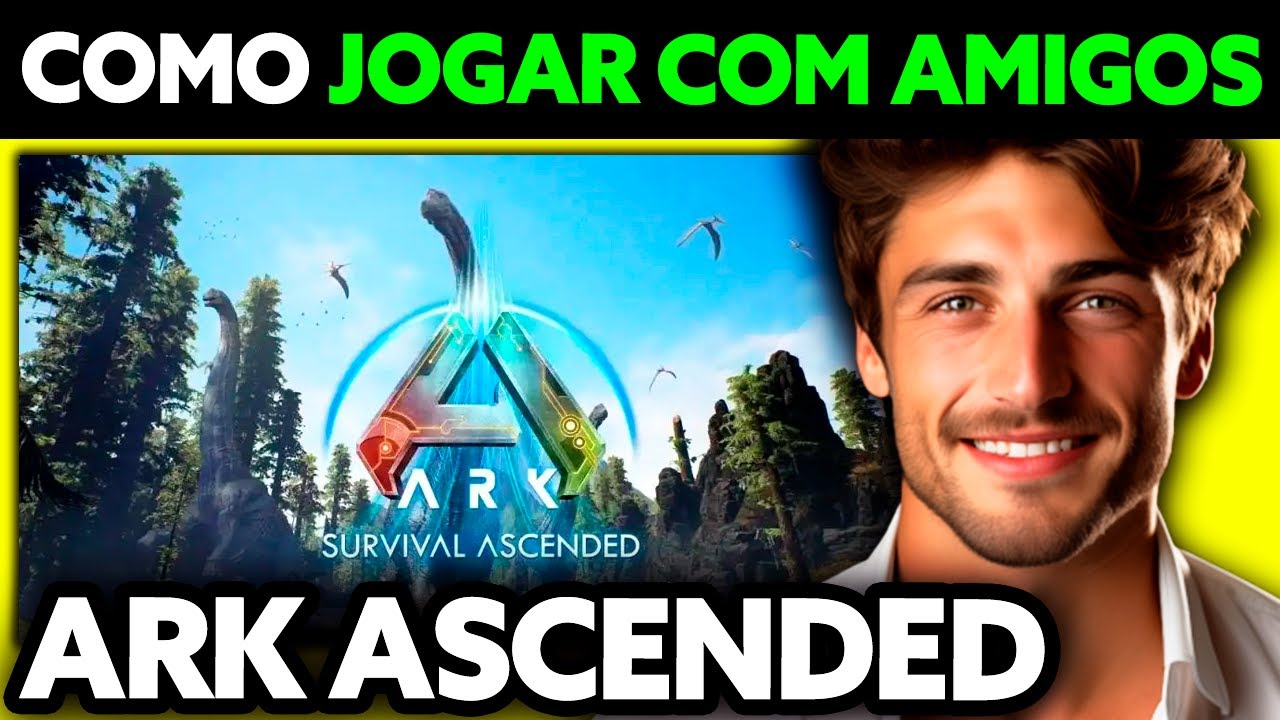 Como Jogar ARK Ascended Com Amigos&nbsp;(2025) - Passo a Passo