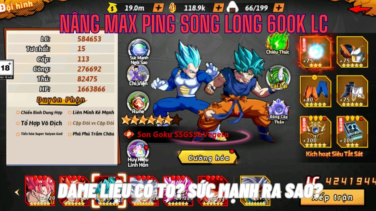 Rồng thần siêu cấp - Nâng max ping song long Goku&Vegeta SSGSS gần 600k lực chiến & test PK ra sao?